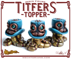 Tall Titfers.Resin Mechtorian Top Hat tentacle robots by Doktor A. Bruce Whistlecraft. 2018 Teal Edition Label